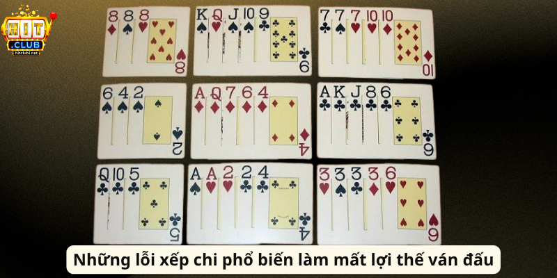 Bài Mậu Binh HitClub - Bí Quyết Xếp Chi Chuẩn Cao Thủ Những lỗi xếp chi phổ biến làm mất lợi thế ván đấu