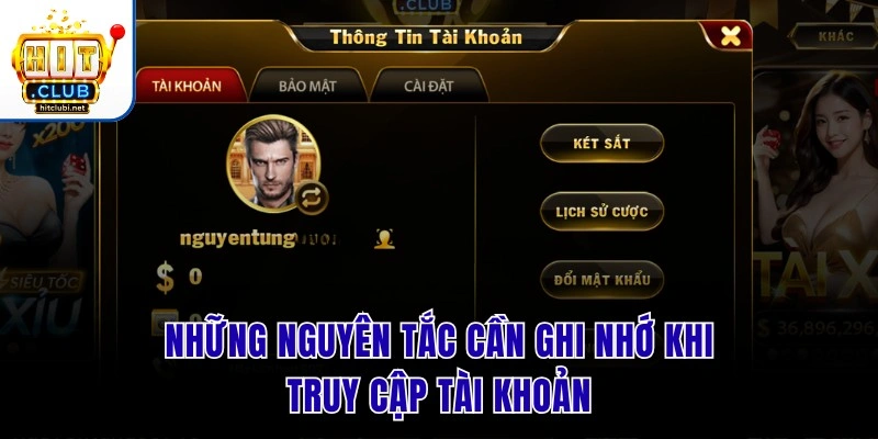 Những nguyên tắc cần ghi nhớ khi truy cập tài khoản